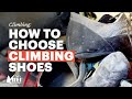How to Choose Climbing Shoes || REI