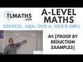 A-Level Maths: A1-07 [Proof by Deduction Examples]