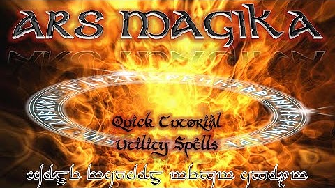 Quick Tutorial - Ars Magika 2 - Utilities Spells