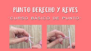 PUNTO DERECHO Y PUNTO REVÉS - Aprender a tejer punto (tricot / dos agujas)