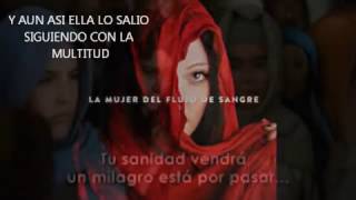 Gladys Muñoz "Esta pasando"( historia de la mujer de flujo de sangre)con letra chords