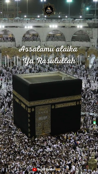 Story Wa Sholawat Assalamu'alaika Ya Rasulullah