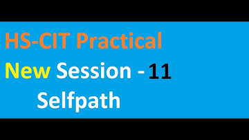 Selfpath Learning SESSION 11  HS-CIT Practical #era #hkcl #computer  #mscit #mkcl #rkcl #bscit #ssc