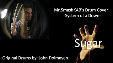 System of a Down - Sugar - Drum Cover - SmashKAB (Take 2)