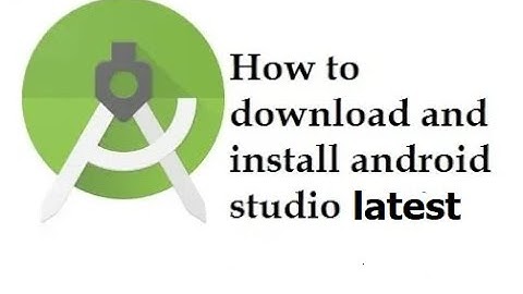 How to download and install android studio 3.1.4 latest (2018)