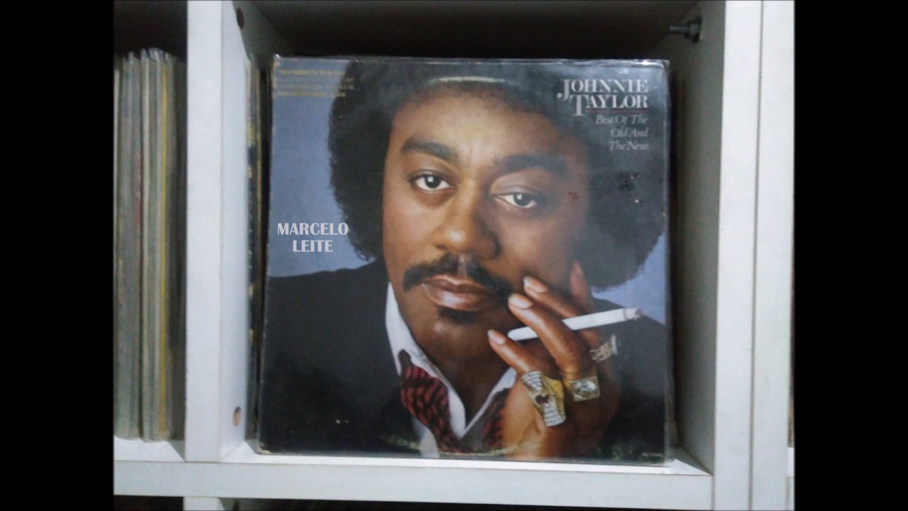 Johnnie Taylor Shoot For The Stars YouTube