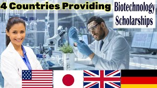 SCOPE OF BIOTECHNOLOGY | Top 4 Countries Providing Biotech Scholarship