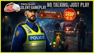 Border Patrol: Checkpoint Control - First Minutes VR Gameplay (No Commentary) | Meta Quest 3