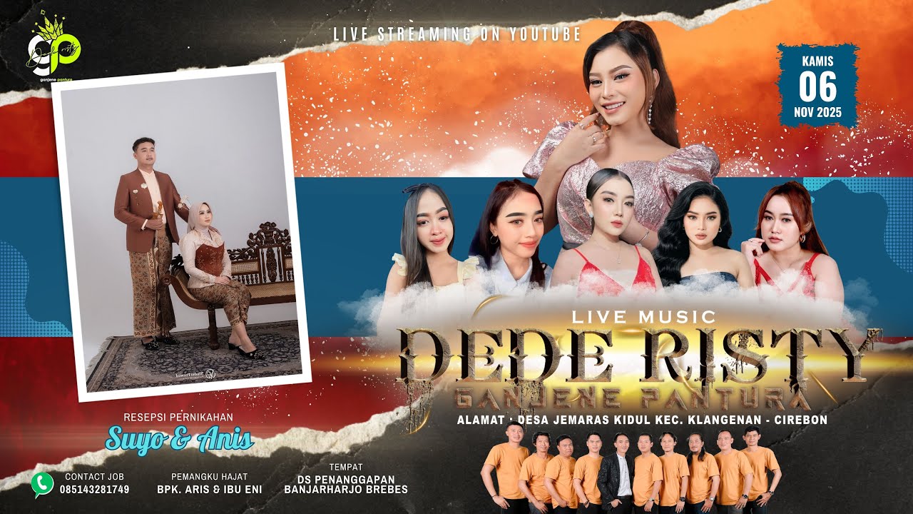 🔴 LIVE MUSIC GANJENE PANTURA DEDE RISTY Pimp DEDE RISTY | MALAM | KAMIS 06/11/25 BANJARHARJO BREBES