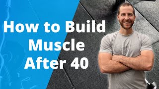 How to Build Lean Muscle After 40 (Men)