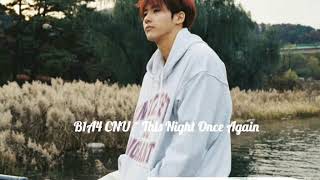 [AUDIO] B1A4 CNU ~ This Night Once Again
