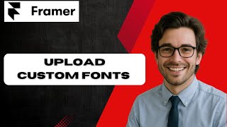 How To Upload Custom Fonts In Framer Full Guide