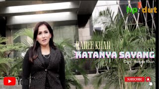KATANYA SAYANG - Ranee Khan | Pop Dangdut Terbaru ( Official Music Video )