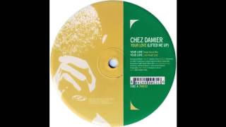 Chez Damier Ft Leroy Burgess  Your Love harley U0026 Muscle Deep Vocal Mix
