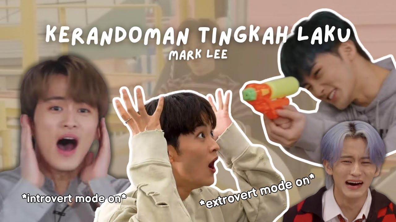 KELAKUAN MARK LEE YANG GAK BISA DIMENGERTI