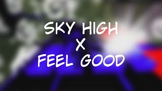 Elektronomia  Syn Cole  Sky High X Feel Good Mashup