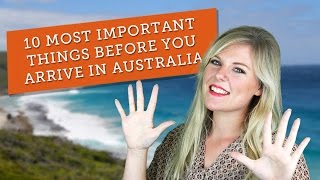 BEFORE You Arrive in Australia - 10 Most Important Things to Do