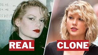 Taylor Swift Is Actually A Clone?!