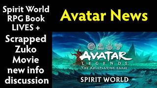 Spirit World RPG Book LIVES + Scrapped Zuko Movie new info discussion - Avatar News