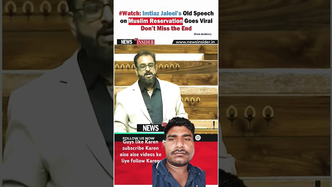 Imtiaz Jaleel's Old Speech on Muslim Reservation Goes 
