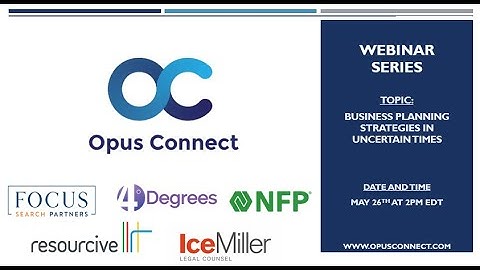 Opus Connect Webinar: Business Planning Strategies in Uncertain Times