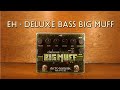 Electro-Harmonix - Deluxe Bass Big Muff Pi