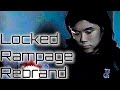 Locked Rampage Rebrand (Audio)