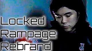 Locked Rampage Rebrand (Audio)
