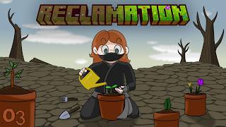 Reclamation Ep. 3 - Huh, Hm, And Oh!