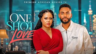 ONE SHOT AT LOVE - NADIA BUARI, CHIKE DANIELS, Nigerian Movies 2026 Latest Full Movies