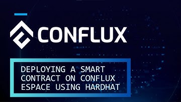 Truffle & Hardhat | Deploying a Smart Contract on Conflux eSpace using Hardhat - On-Hands Demo