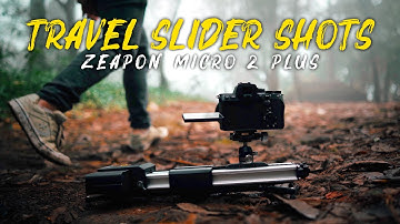How to Use Camera Sliders for Travel Videos // Zeapon Micro 2 Plus