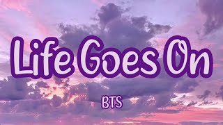 BTS - "Life Goes On" Easy Lyrics