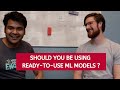 Should you rely on Ready-To-Use Machine Learning models ?