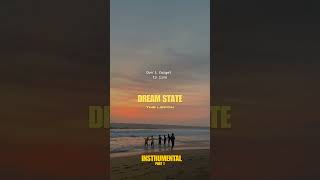 Dream State (instrumental)🌅#lofi#music#theweeknd#arianagrande #lofiambient#shorts#newmusic#dream#fyp