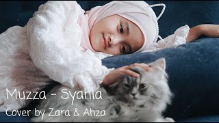 Muzza - Syahla || Cover by Zara Feat Ahza Zain || Muzza Kucing Rasulullah