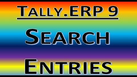 Search Entries || Range in Tally.ERP9