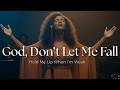 God, Don’t Let Me Fall | Emotional Christian Worship Prayer for Strength in Hard Times