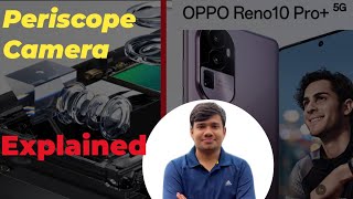 Periscope Camera - Oppo Reno 10 Series | How it works ?? Explained