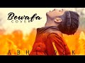 Bewafa  cover   abhi rock  latest song 2020  high level records