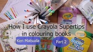 How I use Crayola Washable Supertips | Part 2 penguin | coloring in Ken Matsuda | requested video