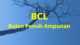 Download Lagu BCL - Bulan Penuh Ampunan - Amour Lyric MP3