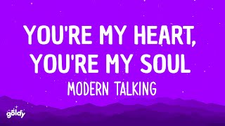 Modern Talking - You're My Heart, You're My Soul (Lyrics)