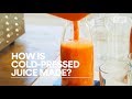 How is coldpressed juice made