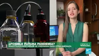 Científicos chinos se preparan para una eventual futura pandemia