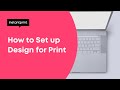 How to Set Up Design for Print, Print-Ready Artwork | instantprint