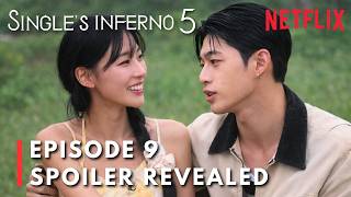 I Like You More Singles Inferno Season 5 Episode 9 Revealed