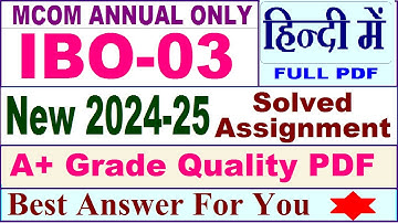 IBO 03 solved assignment 2024-25 in Hindi || ibo 03 solved assignment 2025 || ibo3 2024-25