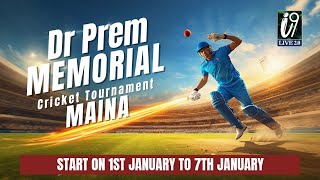 🏆डॉ० प्रेम मेमोरियल 🏆क्रिकेट प्रतियोगिता माईना 2026 2nd SEMI FINAL DNM KANSAR VS MBCC MAINA A screenshot 5