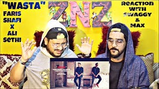 WAASTA | Faris Shafi X Ali Sethi | Reaction Video | Swaggy X MAX | SQuaD ZNZ